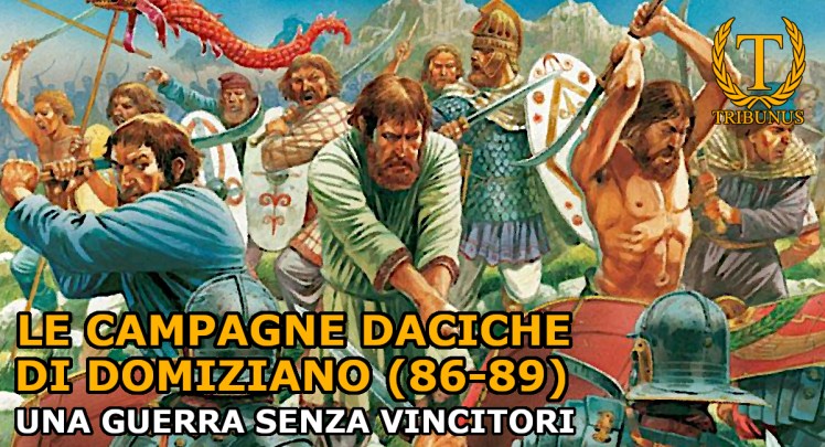 Le campagne daciche di Domiziano (85-89). Una guerra senza&nbsp;vincitori