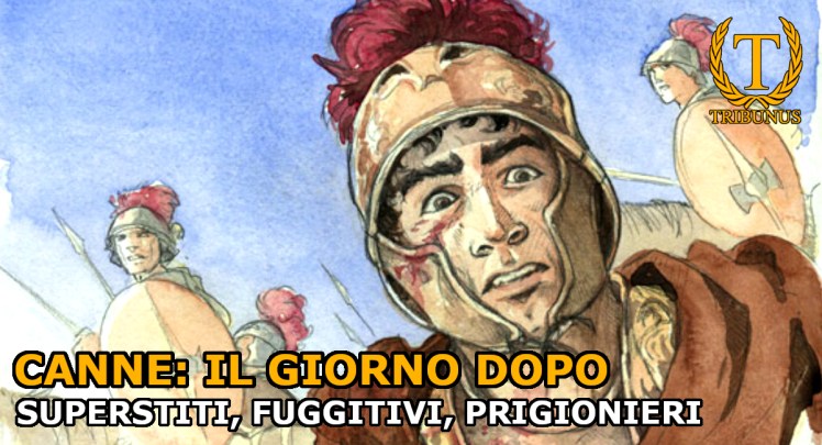 Canne: il giorno dopo. Superstiti, fuggitivi,&nbsp;prigionieri