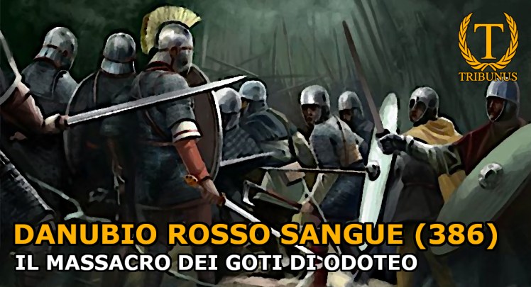 Danubio rosso sangue. Il massacro dei Goti di Odoteo (386&nbsp;d.C.)
